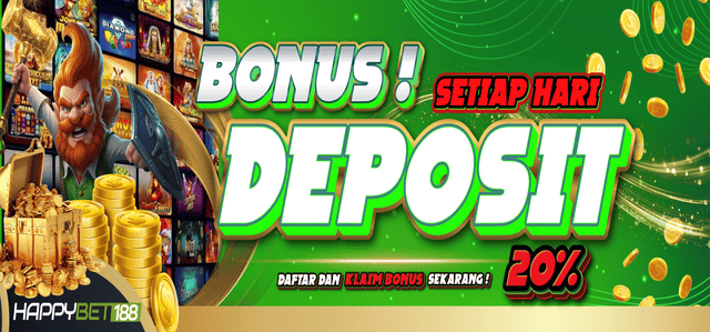 BONUS DEPOSIT SETIAP HARI 20%