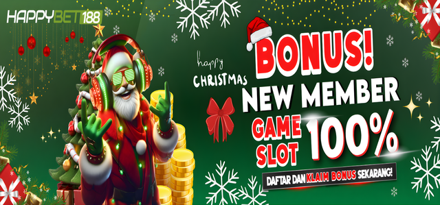 BONUS HAPPY NEW MEMBER 100% SLOT