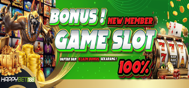 BONUS HAPPY NEW MEMBER 100% SLOT