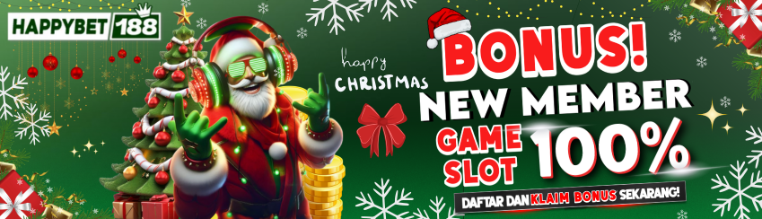 BONUS HAPPY NEW MEMBER 100% SLOT